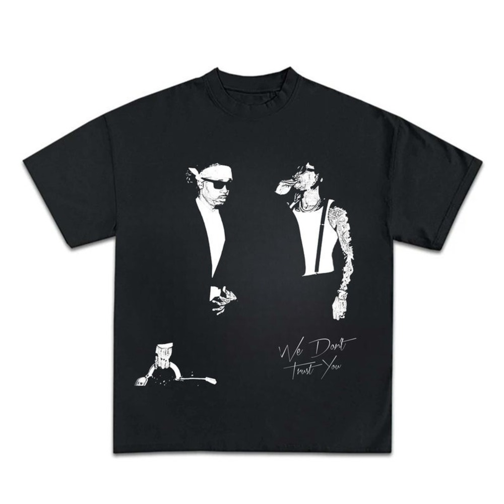 Metro Boomin & Future We Dont Trust You Garment Dyed